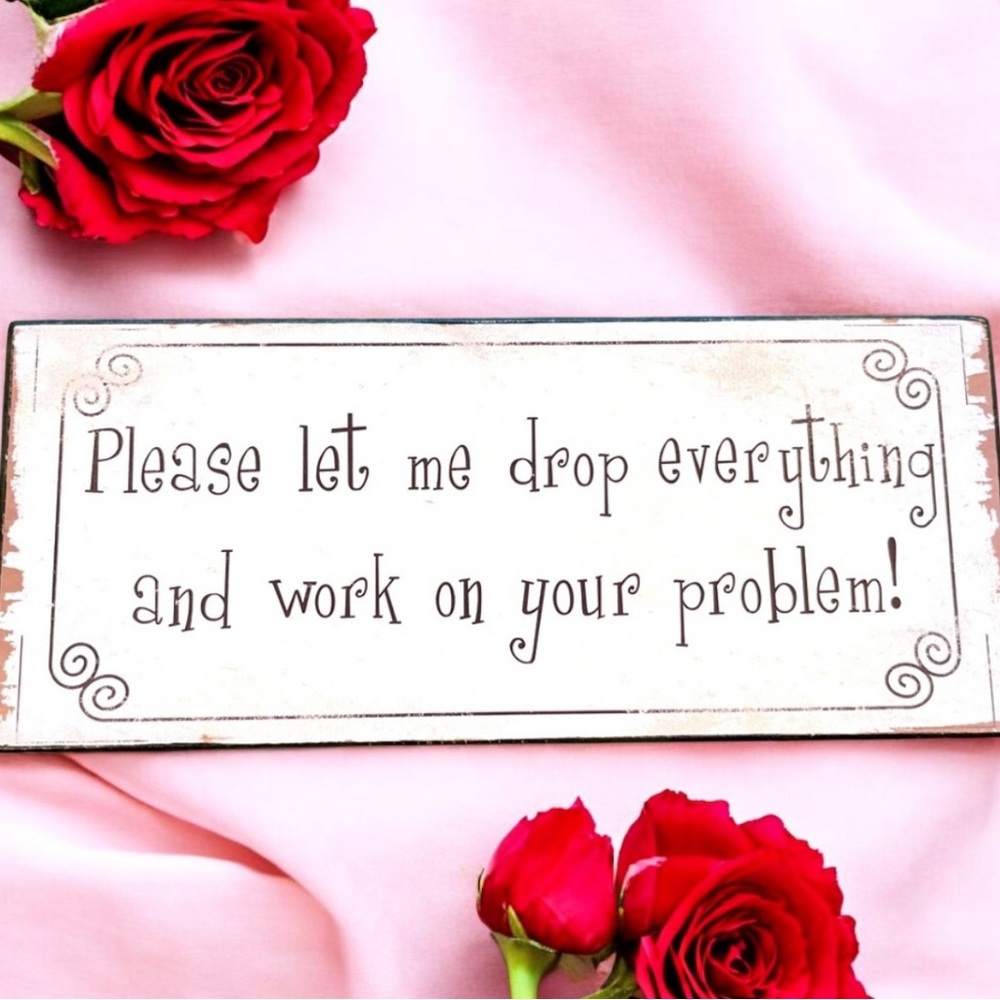 FUNNY DESK SIGN